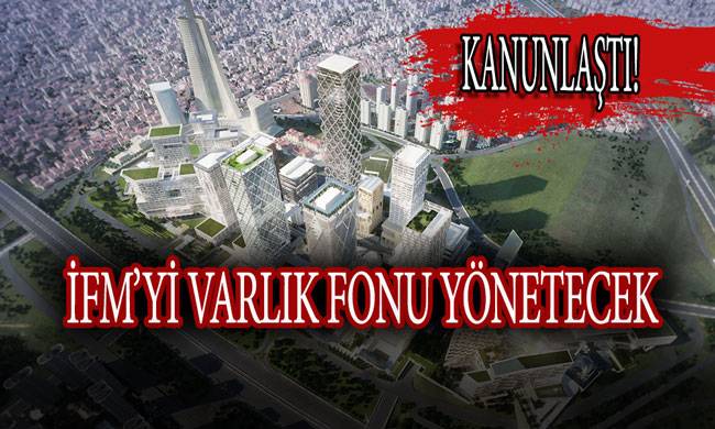 istanbul finans merkezi kanunu yayimlandi